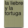 La Liebre y La Tortuga door Pawlak