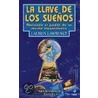 La Llave de Los Suenos by Lauren Lawrence