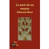 La Nariz De Un Notario door Edmond About