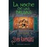 La Noche de Las Brujas by Silver RavenWolf
