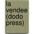 La Vendee (Dodo Press)