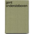 Gent ondersteboven