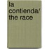 La contienda/ The Race