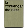 La contienda/ The Race door Richard North Patterson