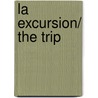 La excursion/ The Trip by Tjibbe Veldkamp