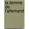 La femme de l'Allemand by Marie Sizun