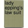 Lady Epping's Law Suit by Hubert Henry Davies