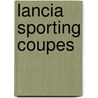 Lancia Sporting Coupes by Brian Long