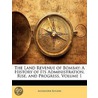 Land Revenue of Bombay door Alexander Rogers