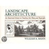 Landscape Architecture door William A. Mann