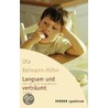 Langsam und verträumt door Uta Reimann-Höhn