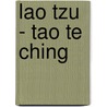 Lao Tzu - Tao Te Ching door Javier Cruz