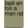 Lapli An Fon A Man Rat by Unknown