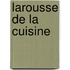 Larousse de la cuisine