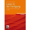 Laser in der Fertigung door Thomas Graf