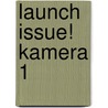 Launch Issue! Kamera 1 door Onbekend