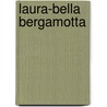 Laura-Bella Bergamotta by Emerald Everhart
