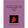 Law Of The New Thought by William Walker Atkinson