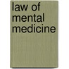 Law of Mental Medicine door Thomson Jay Hudson