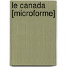 Le Canada [Microforme] by Paul Champion