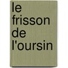 Le Frisson De L'Oursin door O2 Wassertheurer