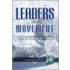 Leaders For A Movement