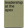 Leadership At The Apex door Poul Erik Mouritzen