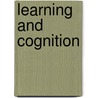 Learning And Cognition door Michael Martinez