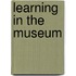 Learning In The Museum