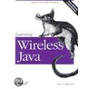 Learning Wireless Java door Qusay Mahmoud