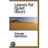 Leaves For Quiet Hours door George Matheson