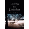 Leaving the Limberlost by Connie Jones Brubaker