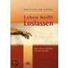 Leben heißt Loslassen by Matt Galan Abend