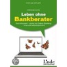Leben ohne Bankberater by Stefanie Kühn