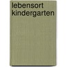 LebensOrt Kindergarten by Silke Schönrade