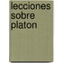 Lecciones Sobre Platon