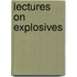 Lectures On Explosives