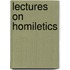 Lectures On Homiletics
