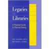 Legacies for Libraries door Matthew D. Lehrer