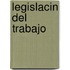 Legislacin del Trabajo