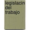 Legislacin del Trabajo by N. Spain. Minister
