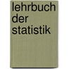 Lehrbuch Der Statistik by Johann Georg Meusel