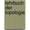 Lehrbuch Der Topologie door W. Threlfall
