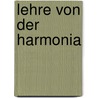 Lehre Von Der Harmonia door Felix Draeseke