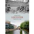 Leicester Through Time