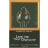 Lend Me Your Character