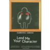 Lend Me Your Character by Dubravka Ugresic