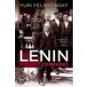 Lenin And His Comrades door Yuri Felshtinsky