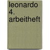 Leonardo 4. Arbeitheft by Unknown
