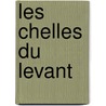 Les  Chelles Du Levant door Camille Allard